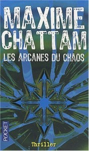 Maxime Chattam Les arcanes du chaos