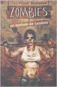 Jean-Pierre Andrevon Zombies un horizon de cendres