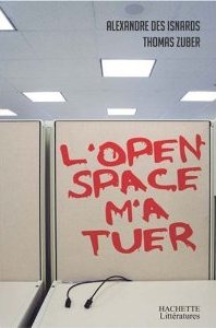 L’Open space m’a tuer