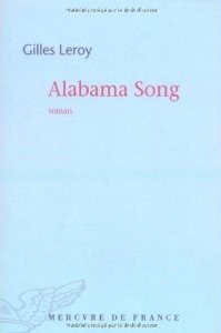 Alabama Song de Gilles Leroy