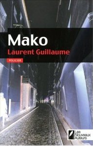 Laurent Guillaume : Mako