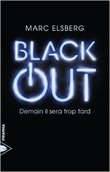 Marc Elsberg : Black out (Demain il sera trop tard)